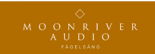 Moonriver Audio